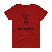Bishop!'s" Won't He Do It" T-Shirt For Women