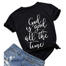 God Is Good All The Time T Shirt